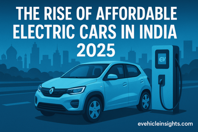 The Rise of Affordable Electric Cars in India: 2025’s EV Revolution for the Middle Class